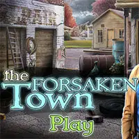 The Forsaken Town